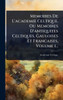 Memoires De L'academie Celtique, Ou Memoires D'antiquites Celtiques, Gauloises Et Francaises, Volume 1... - (Hardback or Cased Book)