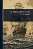 Il Pensiero Naval Italiano - (Paperback or Softback)
