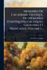 Memoires De L'academie Celtique, Ou Memoires D'antiquites Celtiques, Gauloises Et Francaises, Volume 1... - (Paperback or Softback)