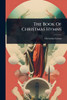 The Book Of Christmas Hymns - (Paperback or Softback)