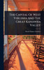 The Capital Of West Virginia And The Great Kanawha Valley - (Hardback or Cased Book)