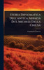 Storia Diplomatica Dell'antica Abbazia Di S. Michele Della Chiusa - (Hardback or Cased Book)