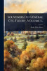 Souvenirs Du GÃ(c)nÃ(c)ral Cte. Fleury, Volume 1... - (Paperback or Softback)