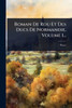 Roman De Rou Et Des Ducs De Normandie, Volume 1... - (Paperback or Softback)