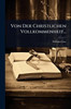 Von Der Christlichen Vollkommenheit... - (Paperback or Softback)