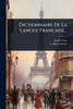 Dictionnaire De La Langue Française... - (Paperback or Softback)