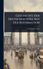 Geschichte Der Deutschen Höfe Seit Der Reformation - (Hardback or Cased Book)