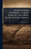 Exterior And Interior Life Of S. John Of The Cross, Ed. By W.h. Hutchings - (Hardback or Cased Book)