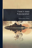 Fancy And Philosophy - (Paperback or Softback)