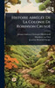 Histoire AbrÃ(c)gÃ(c)e De La Colonie De Robinson Crusoë - (Hardback or Cased Book)