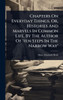 Chapters On Everyday Things, Or, Histories And Marvels In Common Life, By The Author Of 'ten Steps In The Narrow Way' - (Hardback or Cased Book)