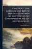Geschichte der katholischen Kirche in Schottland von der EinfÃ1/4hrung des Christenthums bis auf die Gegenwart. - (Paperback or Softback)