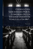 Codigo Civil Sancionado Por El Congreso De Los Estados Unidos De Venezuela En 1867... - (Paperback or Softback)