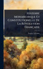 Histoire Monarchique Et Constitutionelle De La RÃ(c)volution Française - (Hardback or Cased Book)
