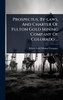 Prospectus, By-laws, And Charter Of Fulton Gold Mining Company Of Colorado ... - (Hardback or Cased Book)