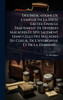 Des Indications De L'emploi De La Diète LactÃ(c)e Dans Le Traitement De Diverses Maladies Et SpÃ(c)cialement Dans Celui Des Maladies Du Coeur, De L'hy - (Hardback or Cased Book)