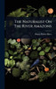 The Naturalist On The River Amazons - 9781024929904