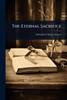 The Eternal Sacrifice - (Paperback or Softback)