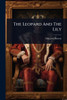 The Leopard And The Lily - (Paperback or Softback)
