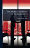 The Merchandising Of Automobiles - (Hardback or Cased Book)