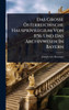 Das GroÃe Ã-sterreichische Hausprivilegium Von 1156 Und Das Archivwesen In Bayern - (Hardback or Cased Book)