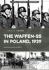 The Waffen-SS in Poland, 1939