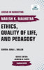 Ethics, Quality of Life, and Pedagogy - (Hardback or Cased Book)