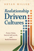Realationship Driven Cultures: Foster Unity, Enrich Self-Worth, and Build Resilience - (Hardback or Cased Book)