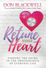 Retune Your Heart: Finding the Extra in the Ordinariness of Everyday Life