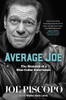 Average Joe: The Memoirs of a Blue-Collar Entertainer