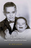 Little Brothers and Other Observations - (Paperback or Softback)