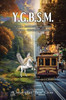 Y.G.B.S.M.: Darkness Falls Early Book 2 - Concrete Dreams