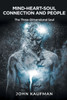 Mind-Heart-Soul Connection and People - (Paperback or Softback)