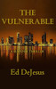 The Vulnerable - (Hardback or Cased Book)