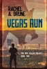 Vegas Run - (Hardback or Cased Book)