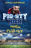 Pig-Sty High: When Pigs Fly - (Paperback or Softback)