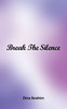 Break the Silence
