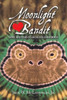 Moonlight Bandit: Love Matters to Humans and Frogs - (Paperback or Softback)