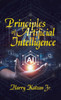 Principles of Artificial Intelligence - (Hardback or Cased Book)
