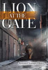 Lion at the Gate - (Hardback or Cased Book)