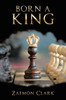 Born a King - (Paperback or Softback)