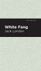 White Fang (Mint Editions)