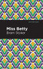 Miss Betty (Mint Editions)