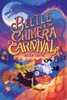 Beetle & the Chimera Carnival - (Paperback or Softback)