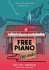 Free Piano (Not Haunted) - (Paperback or Softback)