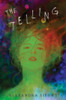 The Telling - (Hardback or Cased Book)