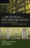 The Business of Incarceration: Theological and Ethical Reflections on the Prison-Industrial Complex - (Hardback or Cased Book)