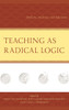 Teaching as Radical Logic: Dialectic, Analectic, and Education