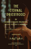 The Eternal Priesthood - (Hardback or Cased Book)