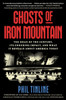 Ghosts of Iron Mountain: The Hoax of the Century, Its Enduring Impact, and What It Reveals about America Today